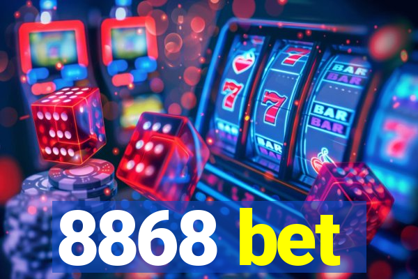 8868 bet